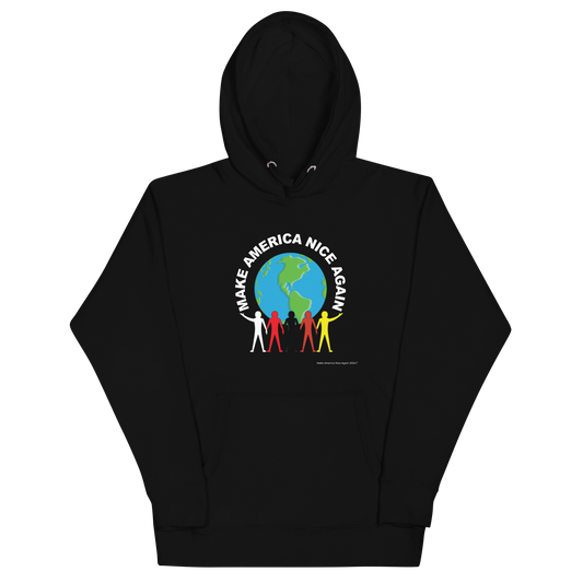 Make America Nice Again 'We're Not Going Back" Black Unisex Hoodie