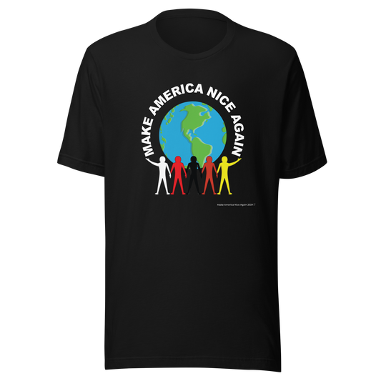 Make America Nice Again "We're Not Going Back" Black Unisex t-shirt