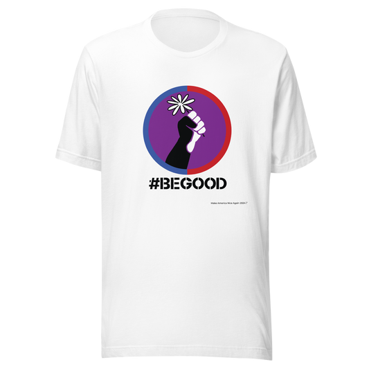 #BEGOOD White Unisex t-shirt